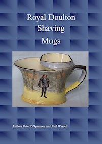 Royal Doulton Shaving Mugs - Peter D Symmons - E-Book