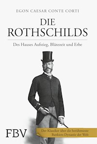Die Rothschilds - Egon Caesar Conte Corti - E-Book