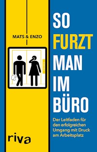 So furzt man im Büro - Mats + Enzo - E-Book