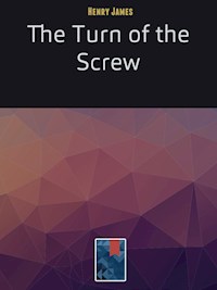 The Turn of the Screw - Henry James - E-Book