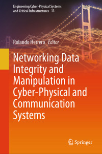 Networking Data Integrity and Manipulation in Cyber-Physical and Communication Systems -  - E-Book