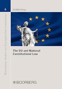 The EU and National Constitutional Law - Peter M. Huber - E-Book