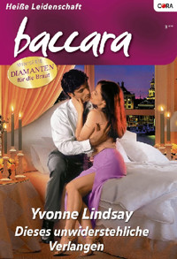 Dieses unwiderstehliche Verlangen - Yvonne Lindsay - E-Book