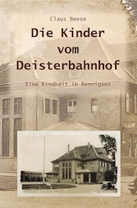 Die Kinder vom Deisterbahnhof - Claus Beese - E-Book