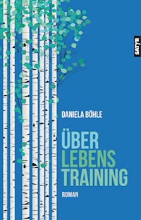 Überlebenstraining - Daniela Böhle - E-Book