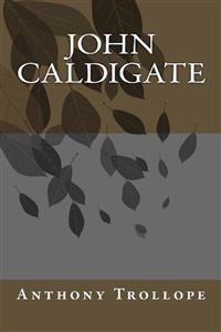 John Caldigate - Anthony Trollope - E-Book