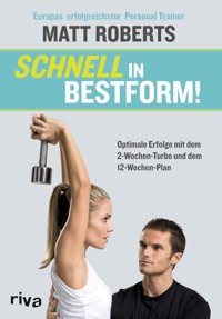 Schnell in Bestform! - Matt Roberts - E-Book