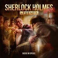 Sherlock Holmes Legends, Untold, Folge 7: Rache im Spiegel - Markus Duschek - Hörbuch