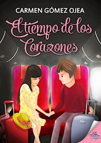 El tiempo de los corazones - Carmen Gómez Ojea - E-Book