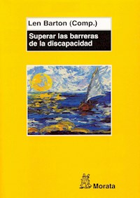 Superar las barreras de la discapacidad - Len Barton - E-Book