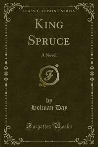 King Spruce - Holman Day - E-Book