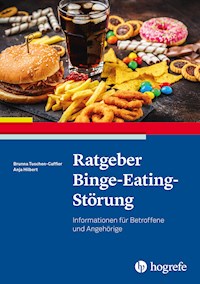Ratgeber Binge-Eating-Störung - Brunna Tuschen-Caffier - E-Book
