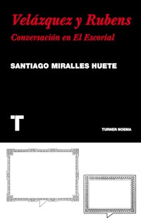 Velázquez y Rubens - Santiago Miralles - E-Book