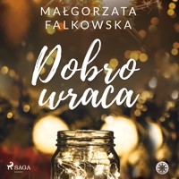 Dobro wraca - Małgorzata Falkowska - Hörbuch