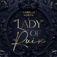 Lady of Ruin - Isabelle North - Hörbuch