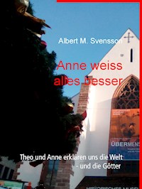 ... aber Anne weiß alles besser - Albert M. Svensson - E-Book