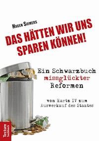Das hätten wir uns sparen können - Hagen Siemers - E-Book