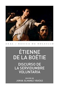 Discurso de la servidumbre voluntaria - Étienne de la Boëtie - E-Book