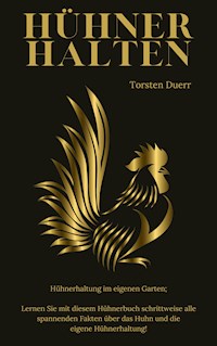 HÜHNER HALTEN - Torsten Duerr - E-Book