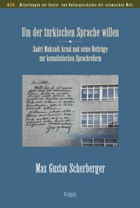 Um der türkischen Sprache willen - Max Gustav Scherberger - E-Book