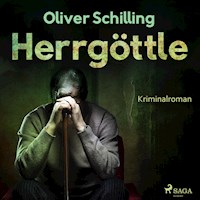 Herrgöttle (Ungekürzt) - Oliver Schilling - Hörbuch