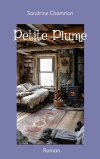 Petite Plume - Sandrine Chamrion - E-Book