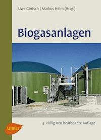 Biogasanlagen - Uwe Görisch - E-Book