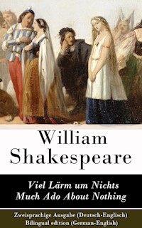 Viel Lärm um Nichts / Much Ado About Nothing - Zweisprachige Ausgabe (Deutsch-Englisch) / Bilingual edition (German-English) - William Shakespeare - E-Book