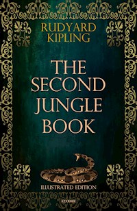 The Second Jungle Book (Illustrated Edition) - Rudyard Kipling - E-Book