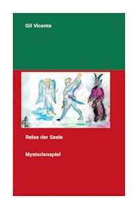 Reise der Seele - Gil Vicente - E-Book