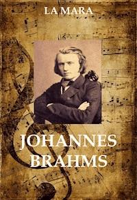 Johannes Brahms - La Mara - E-Book