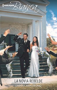 La novia rebelde - Lindsay Armstrong - E-Book