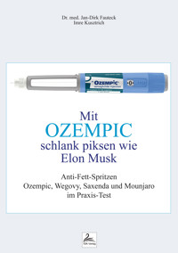 Mit Ozempic schlank piksen wie Elon Musk - Imre Kusztrich - E-Book