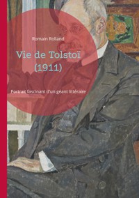 Vie de Tolstoï (1911) - Romain Rolland - E-Book