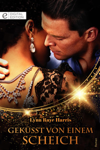 Geküsst von einem Scheich - Lynn Raye Harris - E-Book