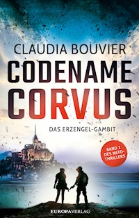 Codename Corvus – Das Erzengel-Gambit - Claudia Bouvier - E-Book