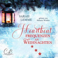Heartbeat-Frequenzen an Weihnachten - Sarah Lemme - Hörbuch