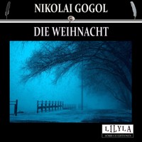 Die Weihnacht - Nikolái Gógol - Hörbuch