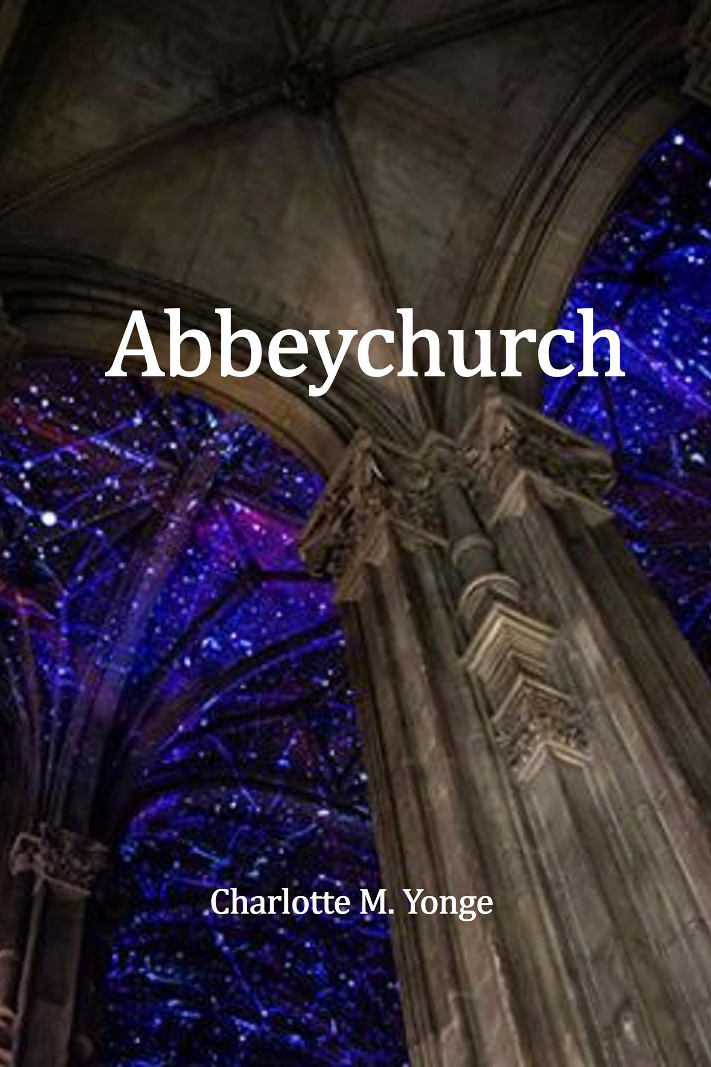 Abbeychurch (Translated) - Charlotte M. Yonge - E-Book
