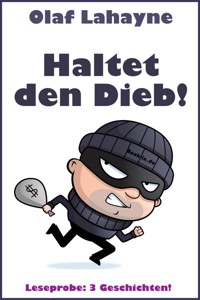 Haltet den Dieb! Gratis-Leseprobe - Olaf Lahayne - kostenlos E-Book