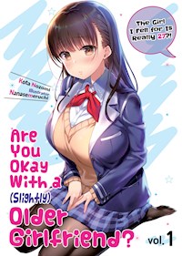 Are You Okay With a Slightly Older Girlfriend? Volume 1 - Kota Nozomi - E-Book