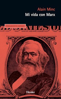 Mi vida con Marx - Alain Minc - E-Book