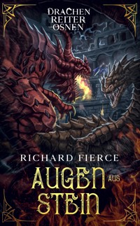 Augen aus Stein - Richard Fierce - E-Book
