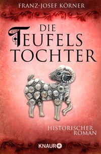 Die Teufelstochter - Franz-Josef Körner - E-Book
