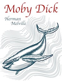 Moby Dick - Herman Melville. - E-Book