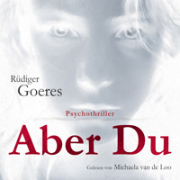 Aber du - Rüdiger Goeres - Hörbuch