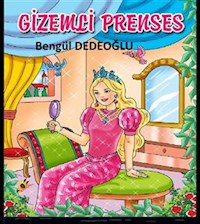 Gizemli PRENSES - Bengül Dedeoğlu - E-Book