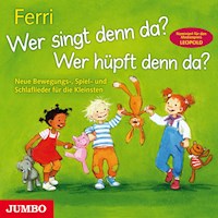 Wer singt denn da? Wer hüpft denn da? - Ferri - Hörbuch