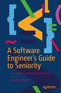 A Software Engineer’s Guide to Seniority - Jocelyn Harper - E-Book