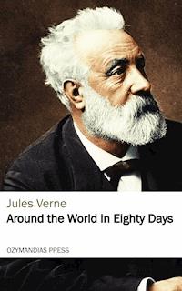Around the World in Eighty Days - Jules Verne. - E-Book